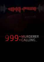 Watch 999 Murderer Calling M4uhd