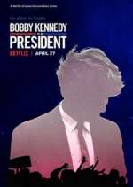 Watch Bobby Kennedy for President M4uhd