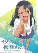 Watch Don't Toy with Me, Miss Nagatoro M4uhd