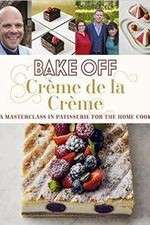 Watch Bake Off Creme De La Creme M4uhd