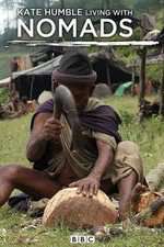 Watch Kate Humble: Living with Nomads M4uhd