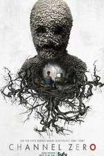 Watch Channel Zero M4uhd