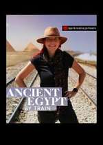 Watch Ancient Egypt by Train M4uhd