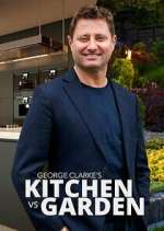 Watch George Clarke\'s Kitchen vs Garden M4uhd