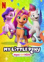 Watch My Little Pony: Make Your Mark M4uhd