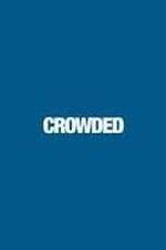 Watch Crowded M4uhd