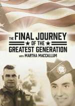 Watch The Final Journey of the Greatest Generation M4uhd