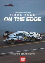 Watch Pikes Peak: On the Edge M4uhd