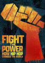 Watch Fight the Power: How Hip Hop Changed the World M4uhd