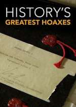 Watch History's Greatest Hoaxes M4uhd