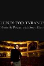 Watch Tunes for Tyrants: Music and Power with Suzy Klein M4uhd