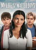 Watch My Life with the Walter Boys M4uhd