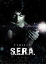 Watch Project: S.E.R.A. M4uhd