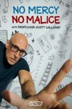 Watch No Mercy, No Malice with Professor Scott Galloway M4uhd
