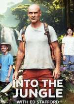 Watch Into the Jungle with Ed Stafford M4uhd