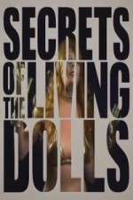 Watch Secrets of the Living Dolls M4uhd
