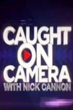 Watch Caught on Camera with Nick Cannon M4uhd