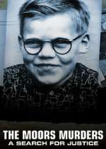 Watch The Moors Murders: A Search for Justice M4uhd