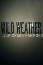 Watch Wild Weather with Richard Hammond M4uhd