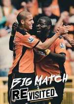 Watch The Big Match Revisited M4uhd