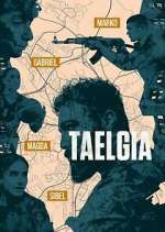 Watch Taelgia M4uhd
