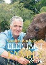 Watch Gordon Buchanan: Elephant Family & Me M4uhd