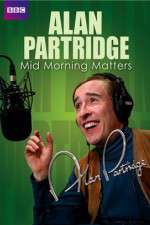 Watch Mid Morning Matters with Alan Partridge M4uhd