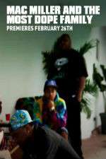 Watch Mac Miller and the Most Dope Family M4uhd