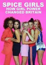 Watch Spice Girls: How Girl Power Changed Britain M4uhd