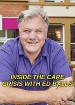Watch Inside the Care Crisis with Ed Balls M4uhd