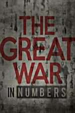 Watch The Great War in Numbers M4uhd