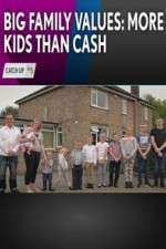 Watch Big Family Values: More Kids Than Cash M4uhd