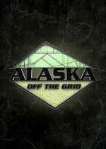 Watch Alaska Off the Grid M4uhd