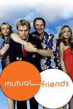 Watch Mutual Friends M4uhd