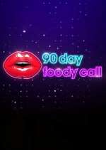Watch 90 Day: Foody Call M4uhd