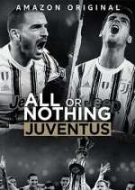 Watch All or Nothing: Juventus M4uhd