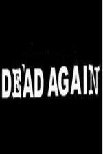 Watch Dead Again M4uhd