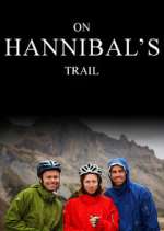 Watch On Hannibal's Trail M4uhd