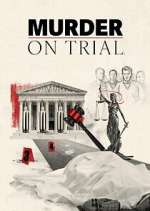 Watch Murder on Trial M4uhd