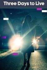 Watch Three Days To Live M4uhd