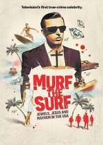 Watch Murf the Surf: Jewels, Jesus, and Mayhem in the USA M4uhd