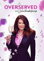 Watch Overserved with Lisa Vanderpump M4uhd
