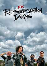 Watch Reservation Dogs M4uhd