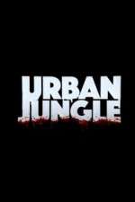 Watch Urban Jungle (UK) M4uhd
