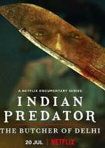 Watch Indian Predator: The Butcher of Delhi M4uhd