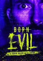 Watch Born Evil: The Serial Killer and the Savior M4uhd