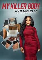 Watch My Killer Body with K. Michelle M4uhd