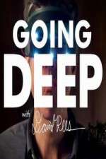Watch Going Deep with David Rees M4uhd
