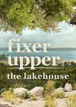 Watch Fixer Upper: The Lakehouse M4uhd