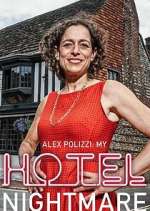 Watch Alex Polizzi: My Hotel Nightmare M4uhd